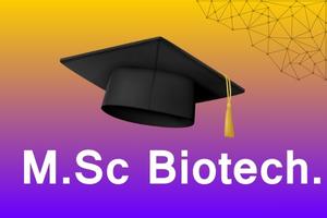 M.Sc. Biotechnology.